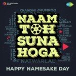 Naam Toh Suna Hoga - Happy Namesake Day - Bhupinder Singh Song Download